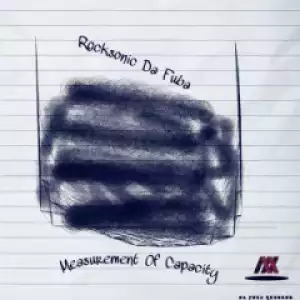 Rocksonic Da Fuba - Measurement Of Capacity (Original Mix)